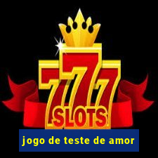 jogo de teste de amor