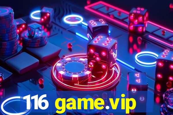 116 game.vip