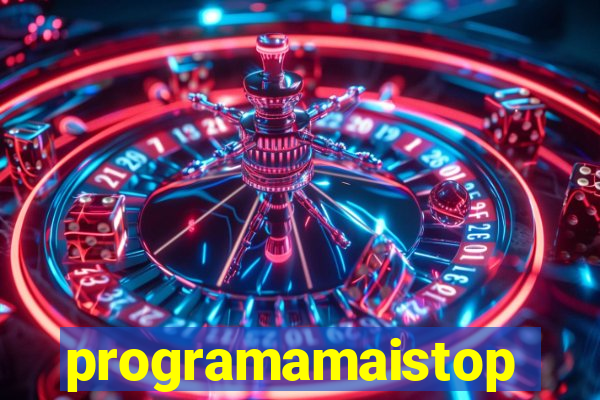 programamaistop