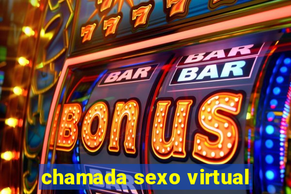 chamada sexo virtual