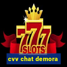 cvv chat demora