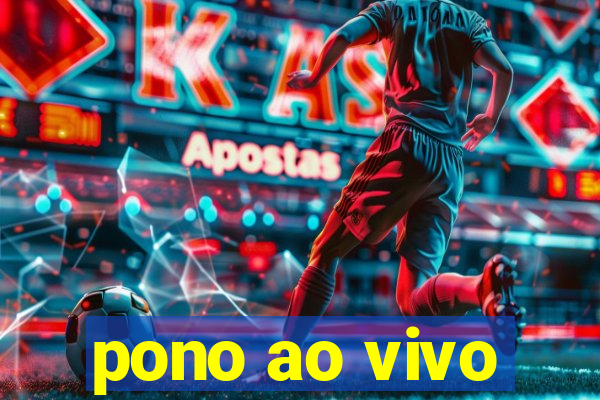 pono ao vivo