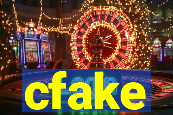 cfake