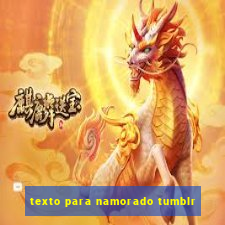 texto para namorado tumblr