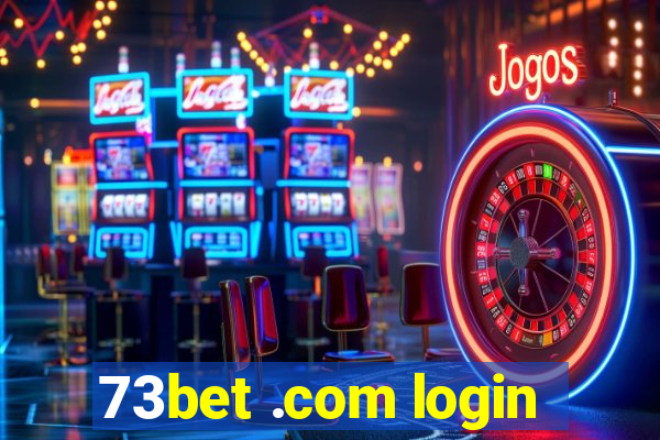 73bet .com login