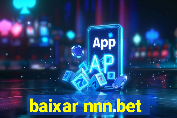 baixar nnn.bet