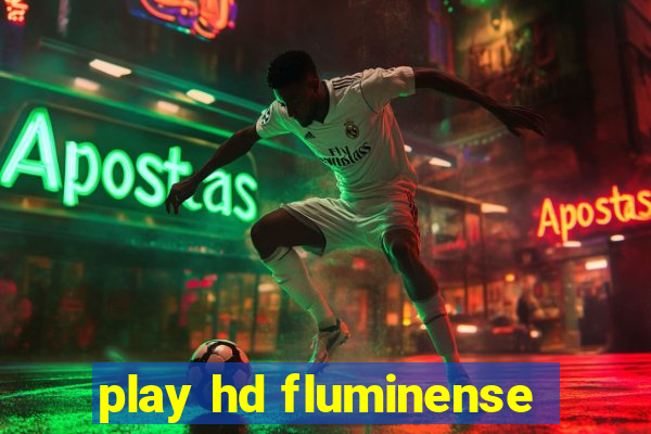 play hd fluminense