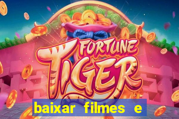 baixar filmes e series em mp4