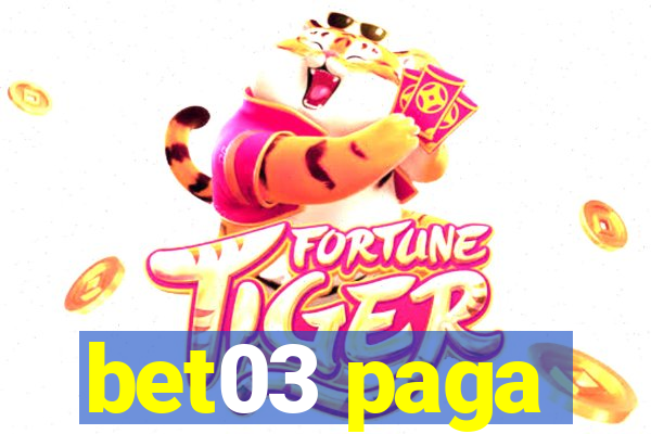 bet03 paga