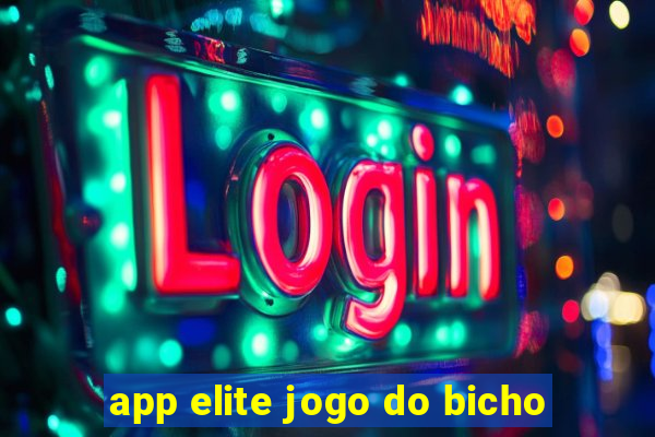 app elite jogo do bicho