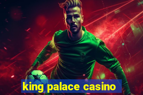 king palace casino