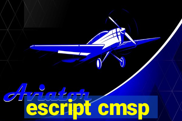 escript cmsp