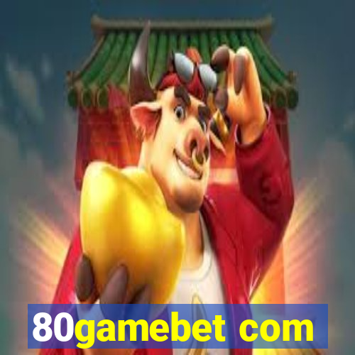 80gamebet com