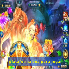 plataforma boa para jogar