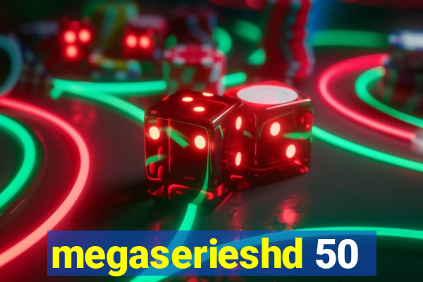 megaserieshd 50