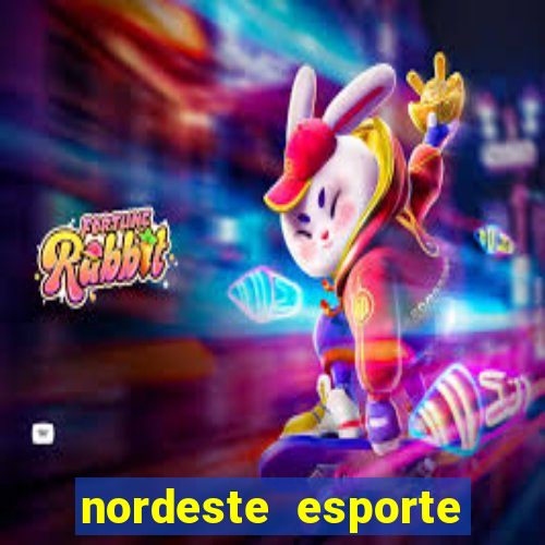 nordeste esporte net vip