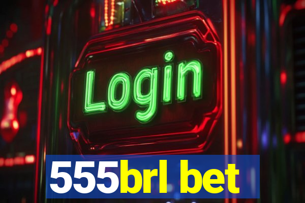 555brl bet