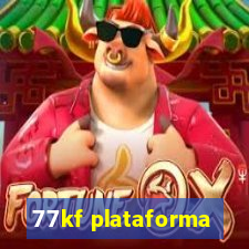 77kf plataforma