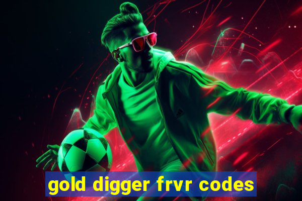 gold digger frvr codes