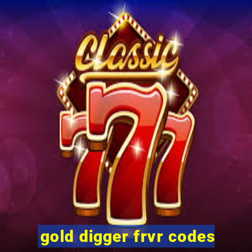 gold digger frvr codes