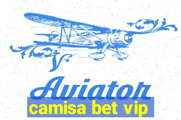 camisa bet vip