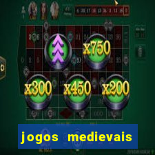 jogos medievais para celular