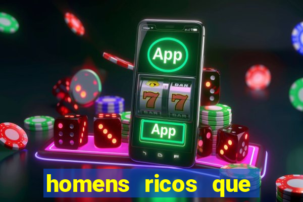 homens ricos que querem bancar whatsapp 2024