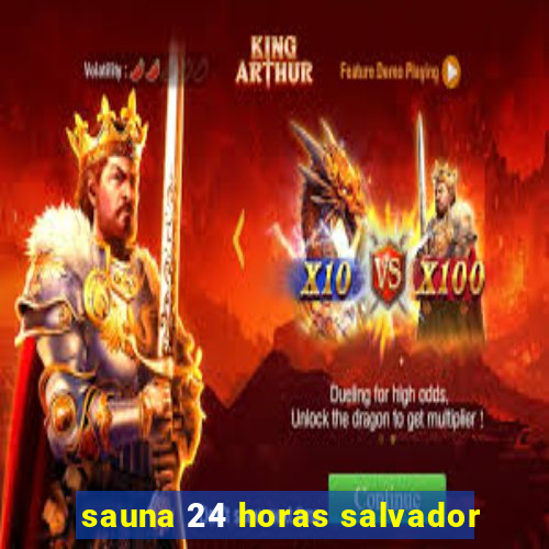 sauna 24 horas salvador