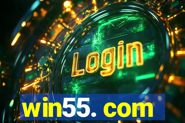 win55. com