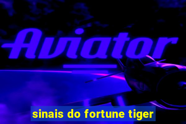 sinais do fortune tiger