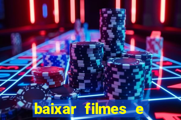 baixar filmes e series mp4