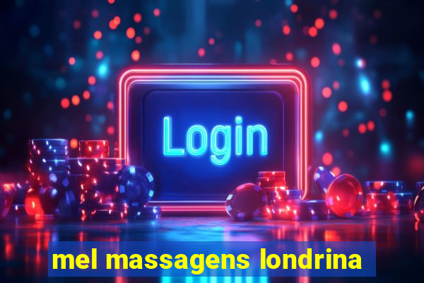 mel massagens londrina