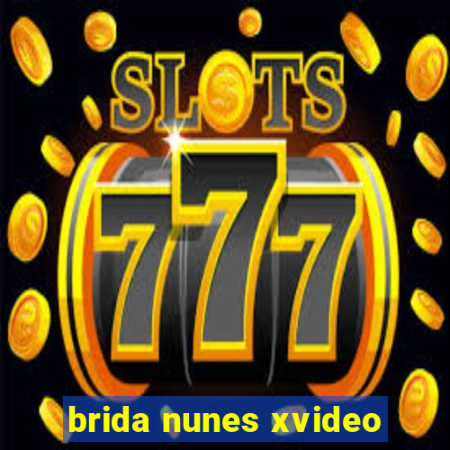 brida nunes xvideo