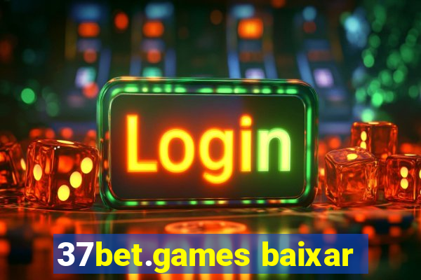 37bet.games baixar