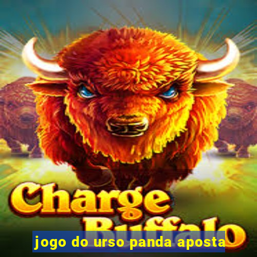 jogo do urso panda aposta