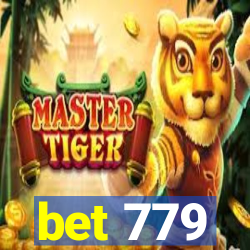 bet 779