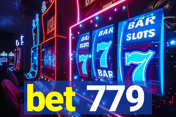 bet 779