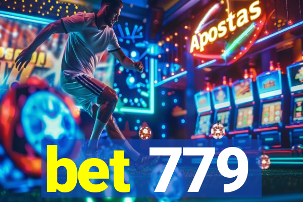 bet 779