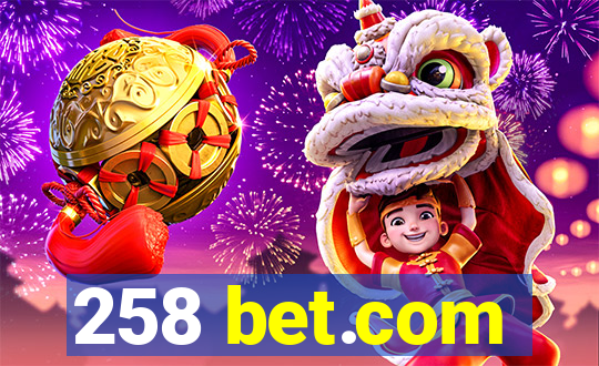 258 bet.com