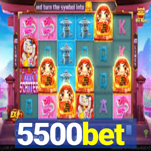 5500bet