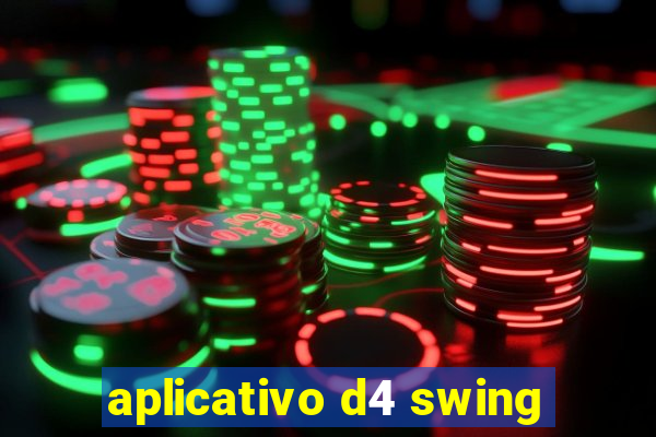 aplicativo d4 swing