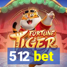 512 bet