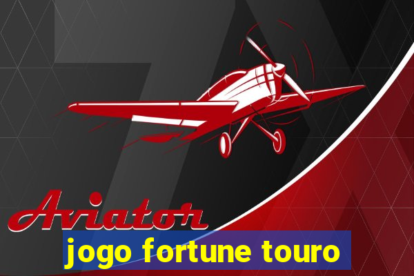 jogo fortune touro