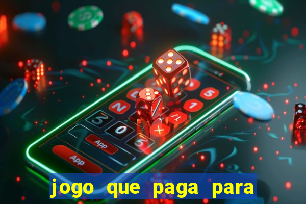 jogo que paga para jogar de verdade