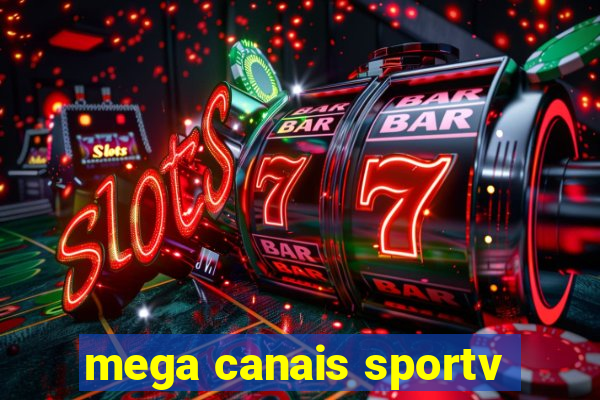 mega canais sportv