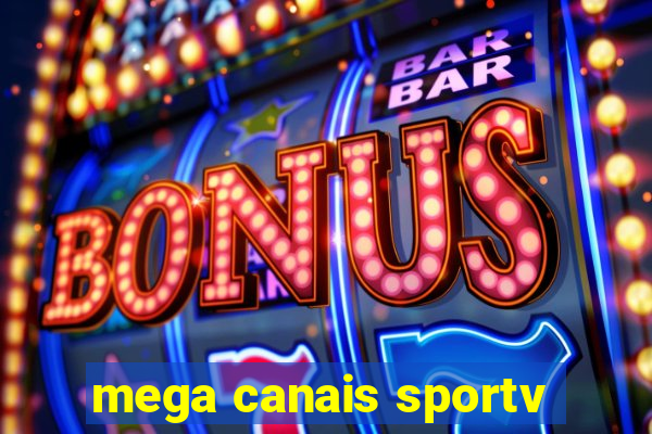 mega canais sportv