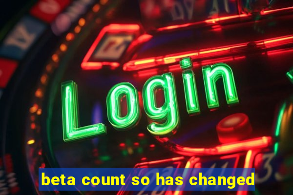 beta count so has changed