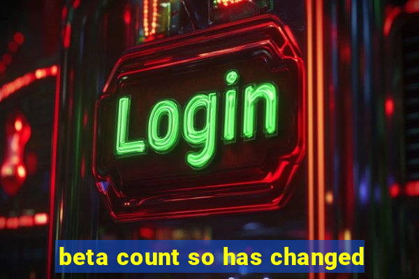 beta count so has changed