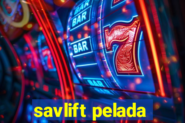 savlift pelada