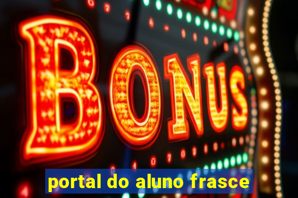 portal do aluno frasce